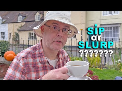 Learning English - Do you sip or slurp?