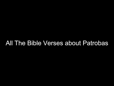 What does the Bible Say About Patrobas - All the Bible Verses About Patrobas
