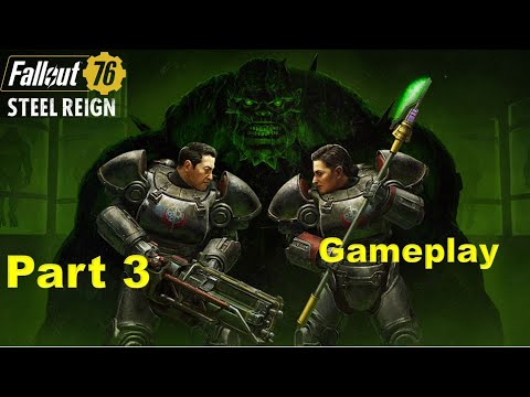 Fallout 76 Steel Reign DLC - Gameplay Part 3 | Out of the Blue
