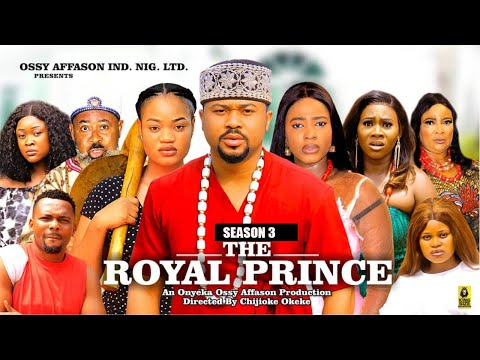 THE ROYAL PRINCE (SEASON 3){NEW TRENDING NIGERIAN MOVIE} - 2024 LATEST NIGERIAN NOLLYWOOD MOVIES
