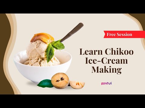 Learn Chikoo Ice-Cream Making | Dessert Making | Live Session | Ask Pankhuri