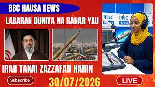 BBC HAUSA LABARAN DUNIYA NA RANAR YAU 