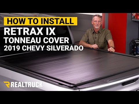 How to Install Retrax IX Tonneau Cover on a 2019 Chevy Silverado