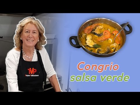 Congrio en Salsa Verde | Desde mi Cocina #8 | Receta de Mercedes Contreras