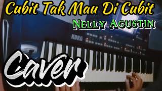 Download lagu Karaoke Cubit Tak Mau Di Cubit NELLY AGUSTIN || No Liryc || Caver Korg Pa500 mp3