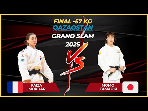 🏆 Final -57 Kg | Faiza MOKDAR (FRA) vs Momo TAMAOKI (JPN) | Qazaqstan Grand Slam 2025 🏆
