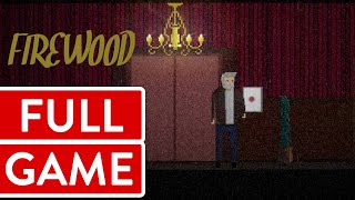 Firewood PC FULL GAME Longplay Gameplay Walkthrough Playthrough VGL