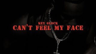 Key Glock - Can't Feel My Face (Official Audio)