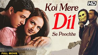 Download lagu Koi Mere Dil Se Poochhe Hindi Full Movie | कोई मेरे दिल से पूछे (HD) | Esha Deol | Aftab Shivdasani mp3