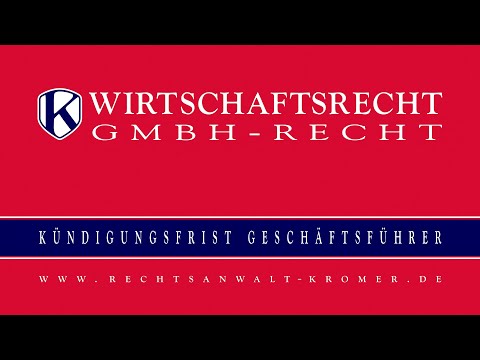 Kündigungsfrist Geschäftsführer