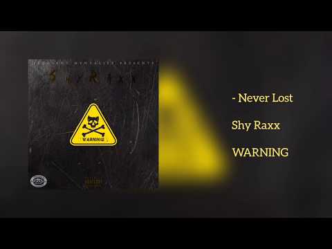 Shy Raxx - Never Lost (Audio)