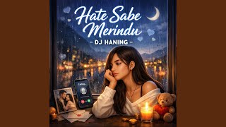 Download lagu hate sabe merindu mp3