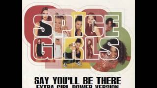 Spice Girls - Say You&#39;ll Be There (Cx-tra Girl Power Version)