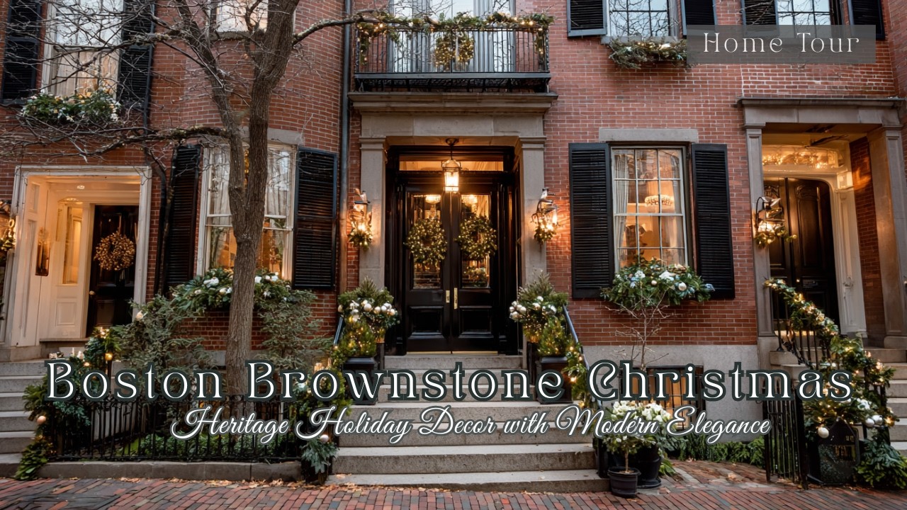 🎄Boston Brownstone Christmas Home Tour 2025 | Heritage Holiday Decor with Modern Elegance