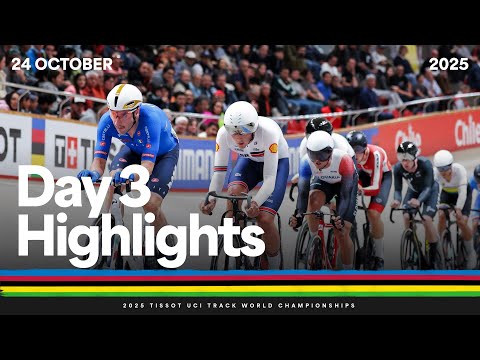 Day 3 Highlights | 2025 @TISSOT UCI Track World Championships