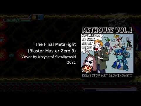 The Final MetaFight - Blaster Master Zero 3 COVER (extended) #METHOUSE