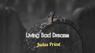 Judas Priest Living Bad Dreams letra