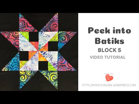 Block 5 Peek into Batiks video tutorial