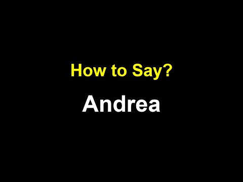 Andrea Pronunciation | How to Pronounce Andrea in English (Correctly)