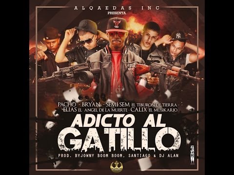 PACHO "El Antifeka" ft SEMISEM | Adicto al Gatillo | Ft. Various Artist