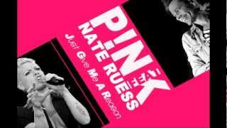 PINK FEAT NATE RUESS - JUST GIVE ME A REASON (LYRICS)