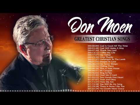 Best Morning Don Moen Worship Songs For Prayer To Start The Day 🙏Hopeful Christian Gospel Songs 2020