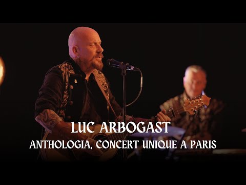 Luc Arbogast : Anthologia, concert unique à Paris