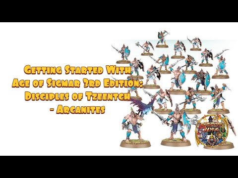 Getting Started With Age of Sigmar 3rd Edition: Disciples of Tzeentch - Arcanites