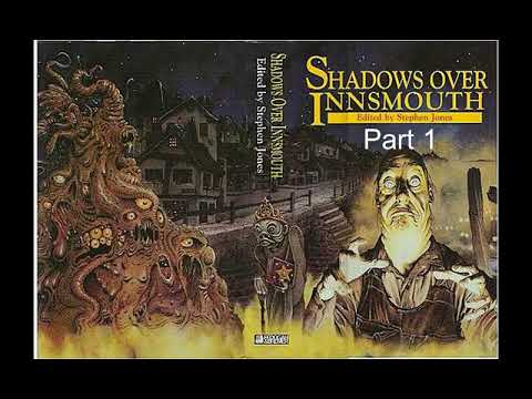 Shadow Over Innsmouth, Part 1 - H.P. Lovecraft - Epic Horror Theatre