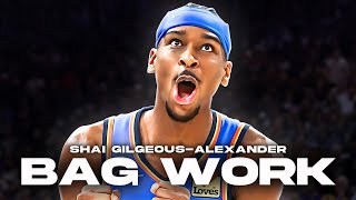 Bag Work: Shai Gilgeous-Alexander