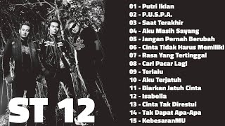 Download lagu ST 12 full album lagu pop hist tanpa iklan mp3 Download lagu ST 12 full album lagu pop hist tanpa iklan mp3