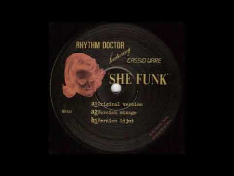 Rhythm Doctor ft. Cassio Ware – She Funk (Version Idjut)