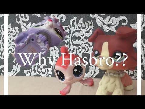 Lps:Why hasbro???*exposing Hasbro*(times up)