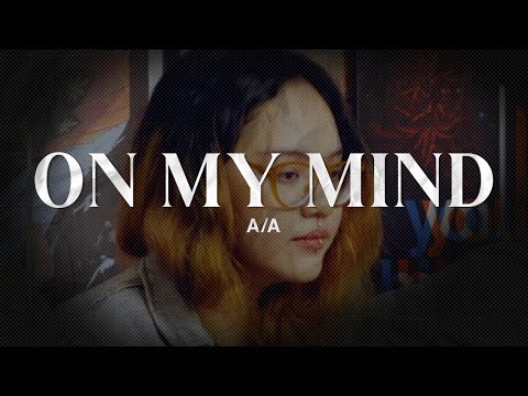 BEHIND THE BRICKS: ON MY MIND -  A/A & SHERU (COVER) // EP16