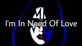 ACE FREHLEY (KISS) I'm In Need Of Love (Lyric Video)