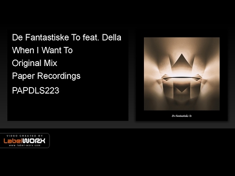De Fantastiske To feat. Della - When I Want To (Original Mix)
