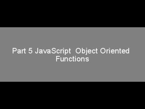 Part 5 Javascript Object Oriented Functions
