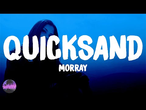 Morray - Quicksand Lyrics