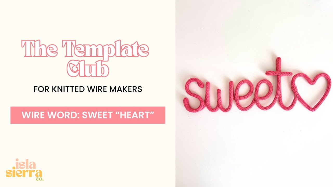 Knitted Wire iCord Tutorial | Sweetheart Wire Word