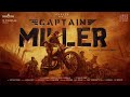 CAPTAIN MILLER Official Trailer Video Dhanush GV Prakash Arun Matheswaran