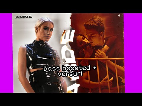 AMNA feat. Qupra - ARDE (Bass boosted + versuri/lyrics)