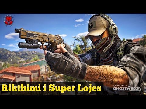 Rikthimi i Super Lojes !! - Ghost Recon Wildlands SHQIP | SHQIPGaming