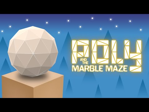 Poly & Marble Maze Video