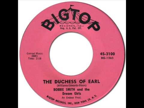 BOBBIE SMITH & THE DREAM GIRLS - THE DUCHESS OF EARL [Bigtop 3100] 1962