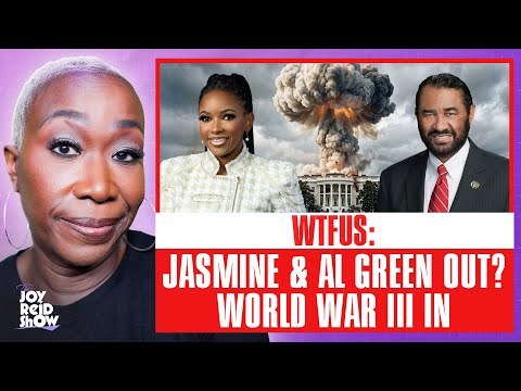 WTFUS: Jasmine & Al Green OUT? World War III IN | The Joy Reid Show LIVE