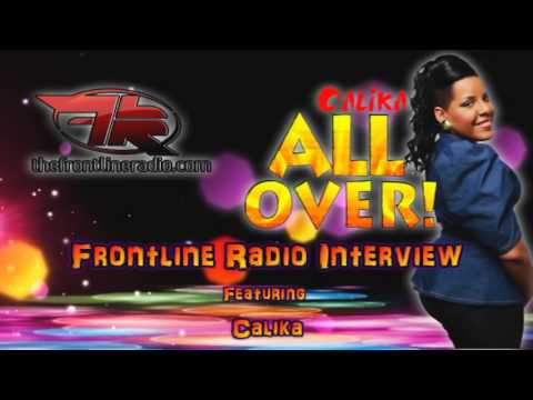 @DFrontlineRadio Interviews Calika