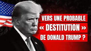 Trump Hors Contrôle : Vers une Troisième Destitution ?