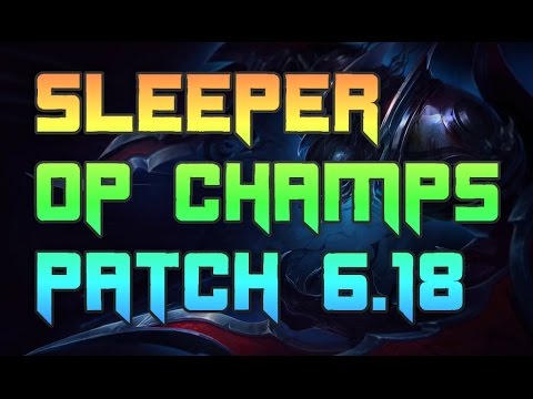 Best Sleeper Op / Off Meta Picks Patch 6.18