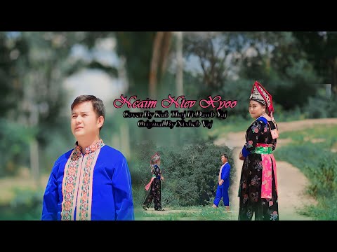ncaim ntev xyoo By Dawb yaj & kub thoj ( video)