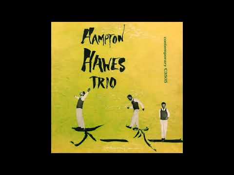 Hampton Hawes Trio - Blues The Most